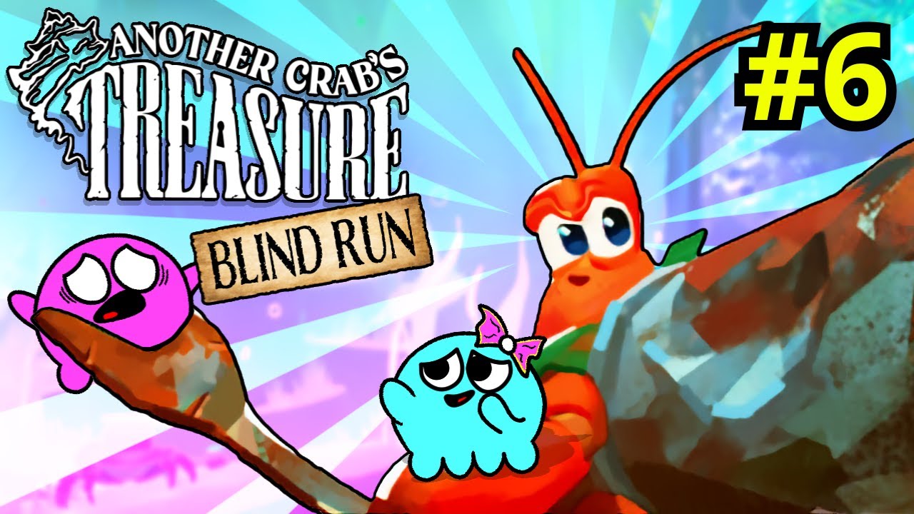 Claws Out for Cancer Season! Cleaning Up The Gunk | Another Crab's Treasure [Blind Run] - Part 6