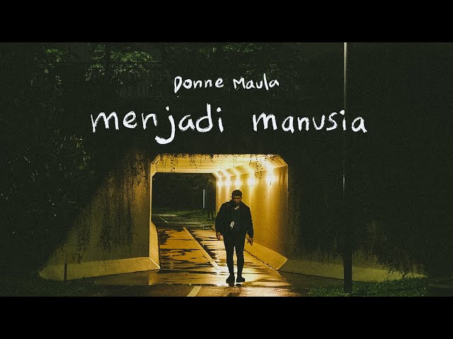 Donne Maula - Menjadi Manusia (Official Lyric Video) class=