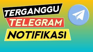 Download Lagu Cara Merubah Notifikasi Telegram MP3 Download Lagu Cara Merubah Notifikasi Telegram MP3