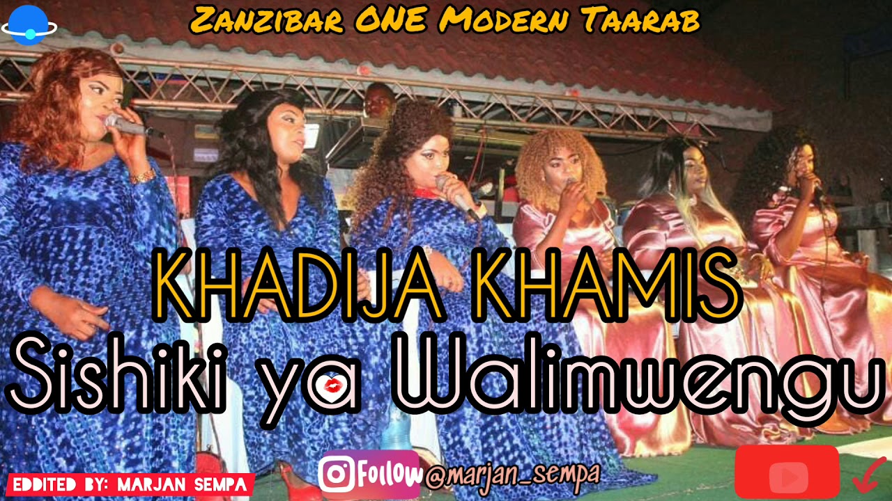 Khadija Khamis   SISHIKI YA WALIMWENGU Clean
