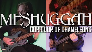 MESHUGGAH – Corridor of Chameleons | Full Band Cover​