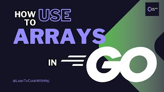 Arrays in Golang - part1