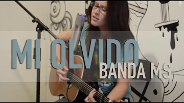 Mi olvido / Banda MS / COVER @GrissRom