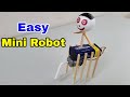 Diy How To Make Mini Robot Self Moving Easy Science Projects