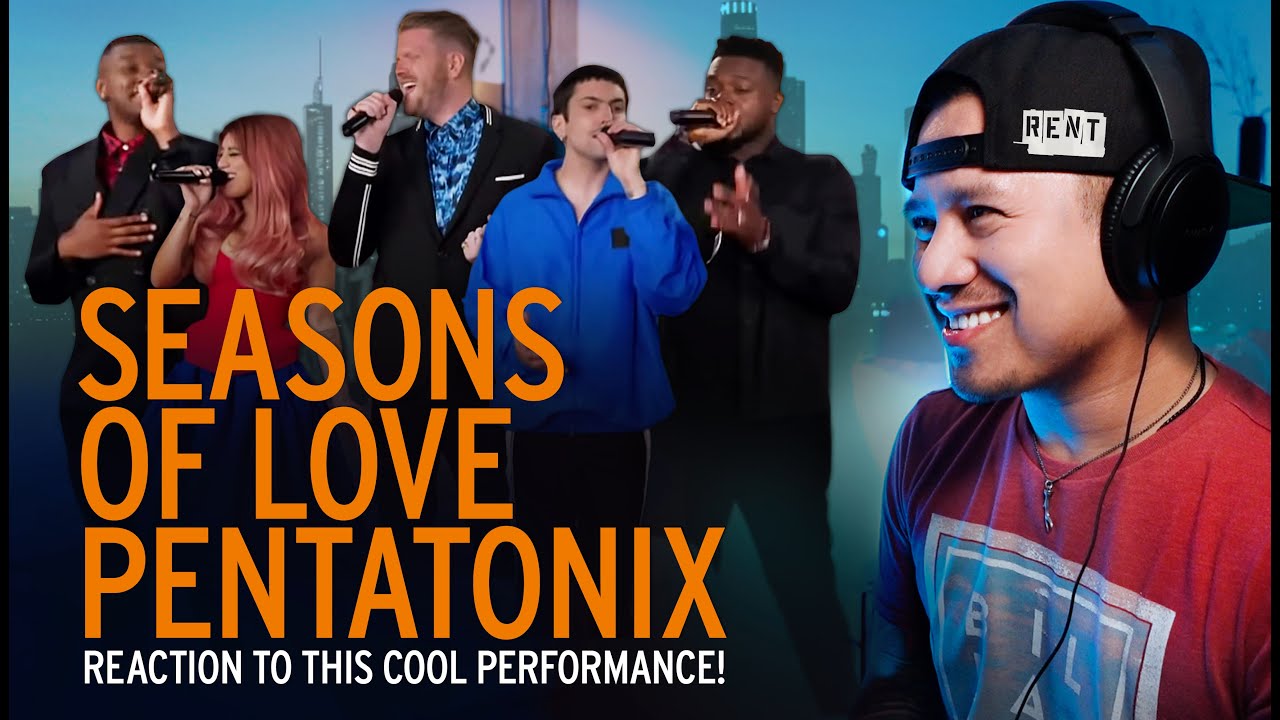 Pentatonix Seasons Of Love from RENT Reaction YouTube