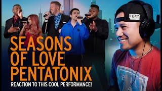 Pentatonix Seasons Of Love from RENT | Reaction