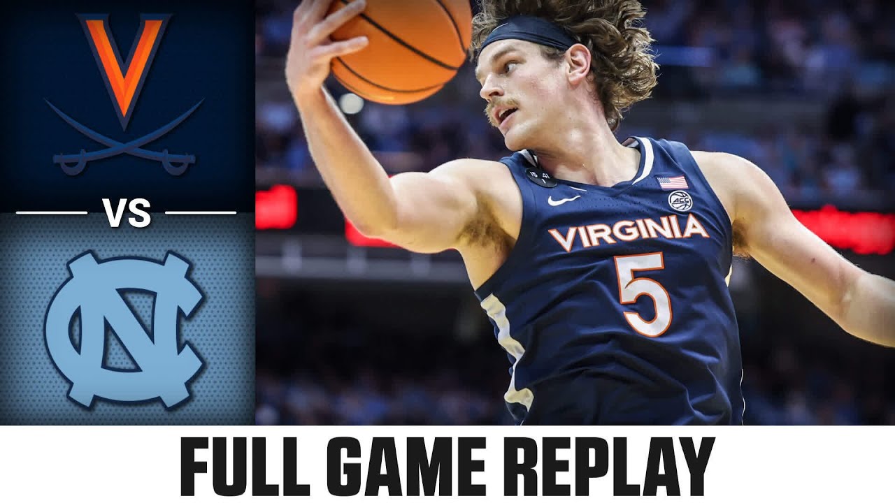 Virginia vs. North Carolina Full Game Replay 202223 ACC Men’s Basketball Win Big Sports