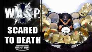 WASP - Scared To Death (Only Play Drums)