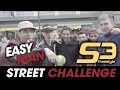 EASY MAN & S3 DOING CRAZY STREET CHALLENGE- EMSC #5