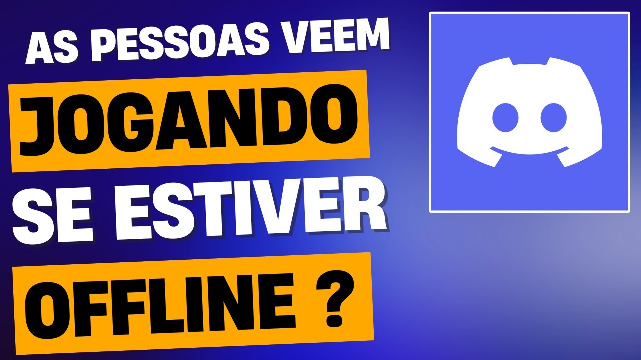 Se eu Estiver Invisível no Discord as Pessoas vão Ver o Que Estou Jogando