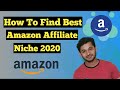 How to Select Best Amazon Affiliate Niche For Beginner : My Special Method