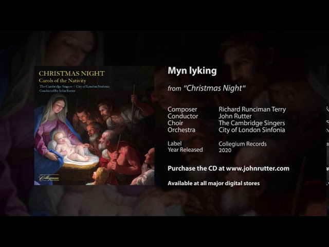 Myn lyking - Richard R. Terry, John Rutter, The Cambridge Singers, City of London Sinfonia class=