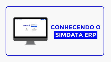 Venha conhecer o Simdata ERP e suas principais funcionalidades!