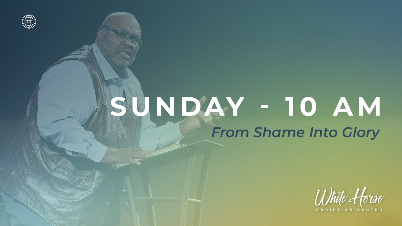 From Shame Into Glory | March 19, 2023 | Pastor Bobby Kirkley