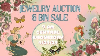 LIVE Jewelry Auction & BIN Sale 7 PM CT Wed. 4/24/24!