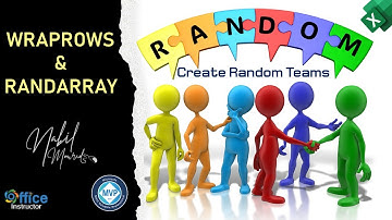 WRAPROWS & RANDARRAY 👍 to Create Random Teams from A List of Names