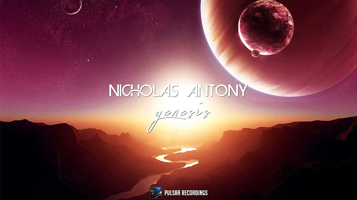 Nicholas Antony - Genesis [Pulsar Recordings]