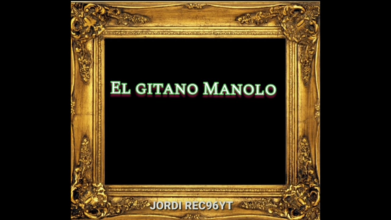 El Gitano Manolo (música de Charanga
