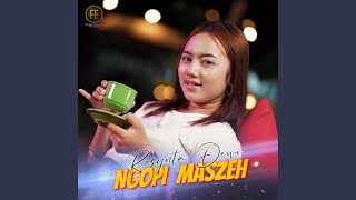 Ngopi Maszeh