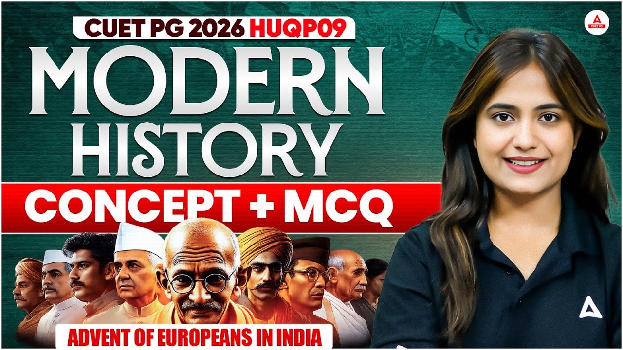 CUET PG 2026 HUQP09 | Modern History – 2 | Concepts + MCQs - YouTube