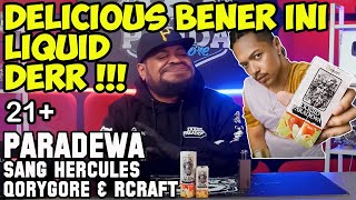 DELICIOUS BENER | LIQUID PARADEWA SANG HERCULES by Qorygore & Rcraft