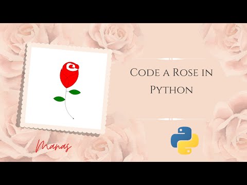 The Rose For You | Drawing a Rose in Python | #rose #python #drawing #love