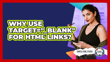 Why Use Target="_blank" For HTML Links? - Simple HTML Studio