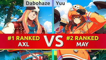 GGST ▰ Dabohaze (#1 Ranked Axl) vs Yuu (#2 Ranked May). High Level Gameplay