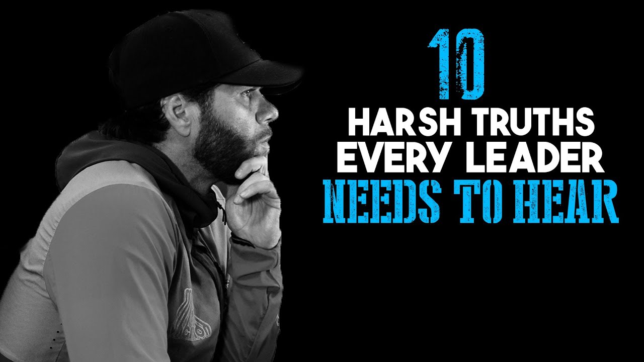 10 Harsh Truths Every Leader Needs To Hear | Episode 342 - YouTube