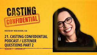 Casting Confidential Podcast / Listener Questions Part 2