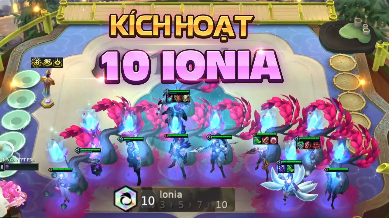 Sức mạnh của 10 Ionia mốc Kim Cương | TFT Set 16 - YouTube