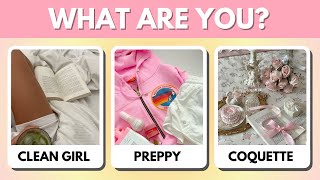 What's Your AESTHETIC: Clean Girl, Preppy or Coquette? 🤍🛼🎀 | Aesthetic Personality Quiz