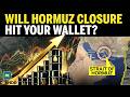 Strait of Hormuz Shutdown? Here's How It Could Hit Your Wallet