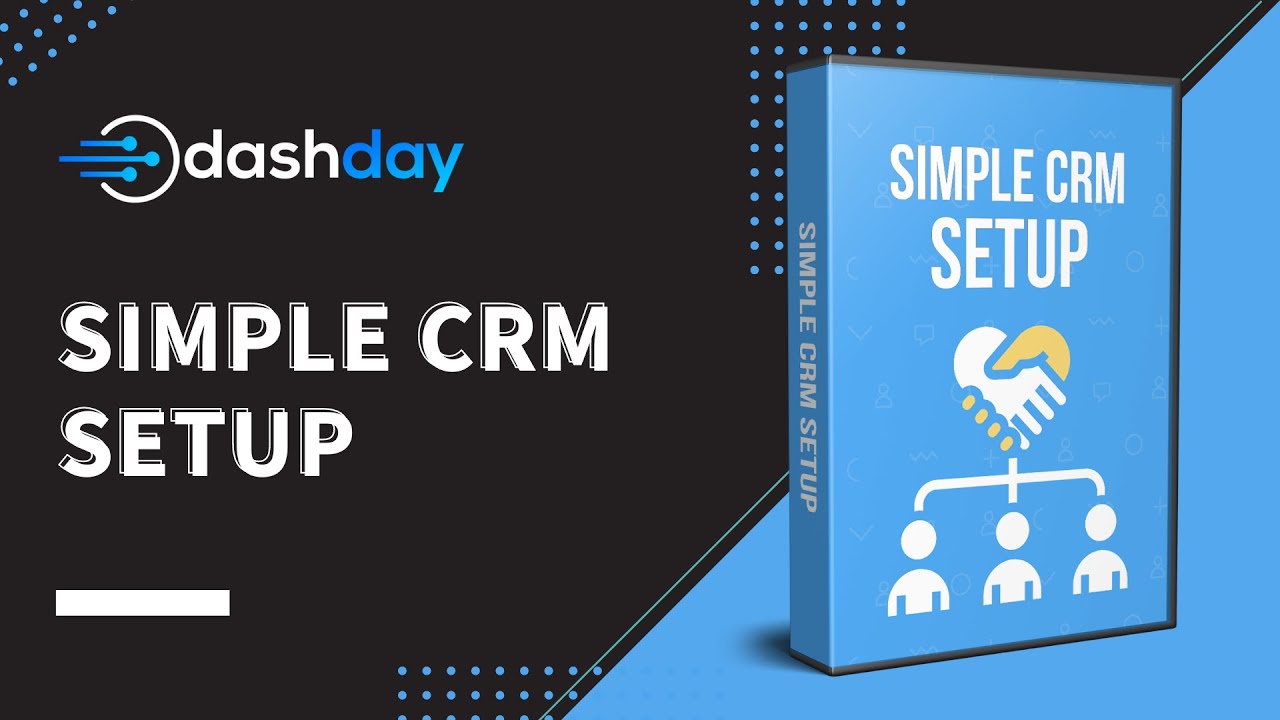 Simple CRM Setup - DashDay
