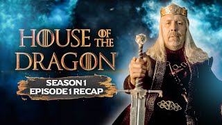 House of the Dragon | 𝐒𝐞𝐚𝐬𝐨𝐧 𝟏 - 𝐄𝐩𝐢𝐬𝐨𝐝𝐞 𝟏 | RECAP