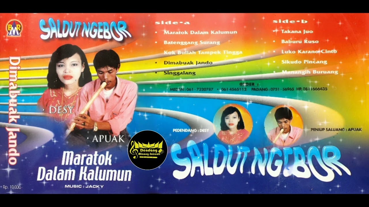 Saldut Ngebor Desy - Maratok Dalam Kalumun [ SIDE B ]