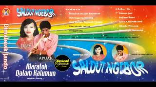 Saldut Ngebor Desy - Maratok Dalam Kalumun [ SIDE B ]