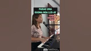 PARAG UMA & GUGMA NG LUS AY-OnessaOneWomanBandCover