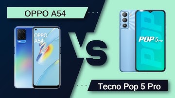 OPPO A54 Vs Tecno Pop 5 Pro - Full Comparison [Full Specifications]