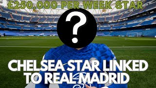 Chelsea Star Linked to Real Madrid