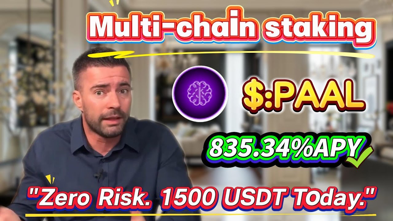 Achieve 835.34% Annual Yield Easily with PAAL Staking! No-Risk Mining Tips