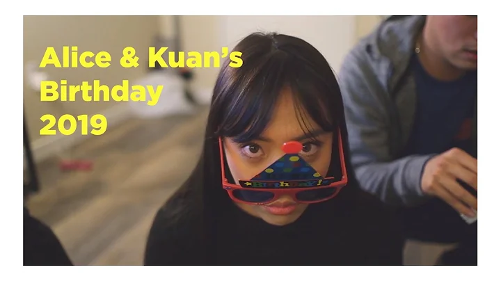Alice & Kuan's Birthday 2019