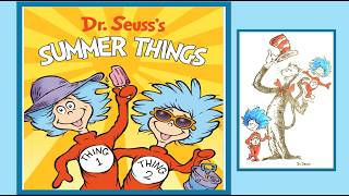 Dr Seuss SUMMER THINGS story picture book read aloud toddler children s book Beach Day Fun