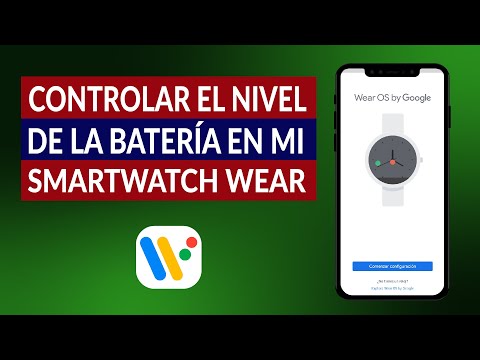Cómo Controlar el Nivel de la Batería de mi Smartwatch Android Wear