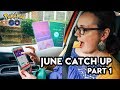 POKÉMON GO VLOG 94: JUNE CATCH UP PART 1!