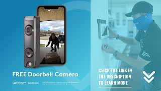 Get a FREE Video Doorbell or HD Indoor Camera with a new ADT monitored video package