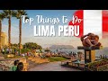 Top Things to Do in Lima - Peru Travel Vlog 2022
