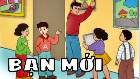 Kể chuyện: BẠN MỚI | Tiếng Việt 3 | Tập 1 | Cánh Diều