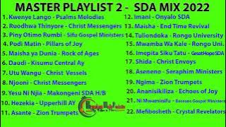 MASTER PLAYLIST 2 - SDA SONG MIX 2022