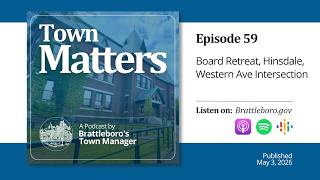 Town Matters Episode 59